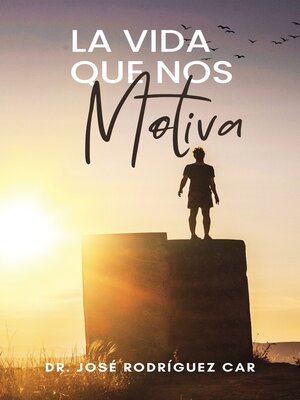 cover image of La Vida Que Nos Motiva